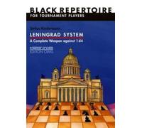 Leningrad System: A Complete Weapon Against 1 D4: Black Repertoire