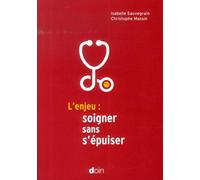 L'enjeu : soigner sans s'épuiser