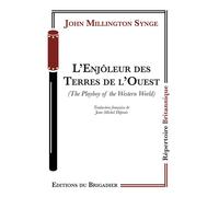 L'Enjôleur des Terres de l'Ouest - John Millington Synge - Du Brigadier Editions - broché - Théâtre