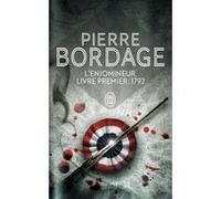 L'enjomineur, livre premier : 1792 Pierre Bordage (Auteur)