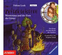 Lenk,F. - Die Zeitdetektive-Montezuma und der Zorn der Götte