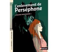 L'enlèvement de Perséphone Hélène Montardre (Auteur), Nancy Peña (Illustration)