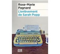 L'enlèvement de Sarah Popp Rose-Marie Pagnard (Auteur)
