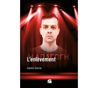L'enlèvement - Ioannis Gavras - Du Pantheon Eds - broché - Théâtre