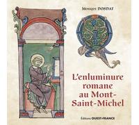 L'enluminure Romane Au Mont Saint-Michel