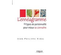 L'Ennéagramme: 9 types de personnalité pour mieux se connaître.