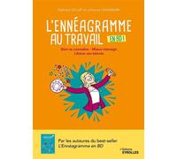 L'ennéagramme au travail en BD ! Bien se connaître - Mieux interagir - Libérer ses talents - Nathalie Leclef - Eyrolles - ebook (ePub) - Guide