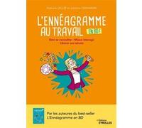L'ennéagramme au travail en BD ! Bien se connaître - Mieux interagir - Libérer ses talents - Nathalie Leclef - Eyrolles - cartonné - Guide