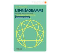 L'ennéagramme: Découvrez quel est votre profil et réalisez votre potentiel