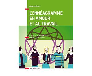 L'Ennéagramme en Amour et au Travail - Mieux comprendre les points forts et les points faibles de no: Mieux comprendre les points forts et les points faibles de nos relations avec les autres