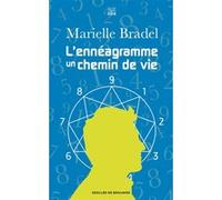 L'Ennéagramme Marielle Bradel (Auteur), Bernard Ugeux (Préface)