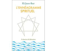 L'ennéagramme spirituel: 9 chemins de libération