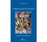 L'ennemi au coeur du politique - Jacques Beauchard - L'harmattan - broché - Essai