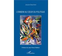 L'ennemi Au Coeur Du Politique