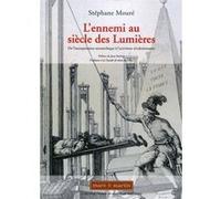 L'ennemi au siècle des Lumières Stéphane Mouré (Auteur)