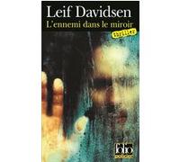 L'ennemi dans le miroir Leif Davidsen (Auteur), Monique Christiansen (Traduction)