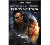 L'ennemi dans l'ombre - David Weber - Atalante - broché - Roman