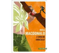 L'Ennemi immédiat - Ross Macdonald - Gallmeister - Poche - Roman