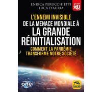 L'ennemi invisible De la menace mondiale à la grande réinitialisation. Comment la pandémie transforme notre société - Enrica Perucchietti - Macro - broché - Essai
