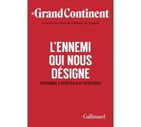L'Ennemi qui nous désigne: Apprendre à résister aux prédateurs