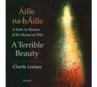 Charlie Lennon - Na Aille/Terrible Beauty [Import]