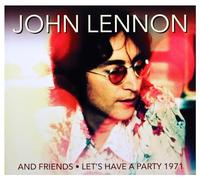 Lennon, John -& Friends- - Let'S Have a Party 1971