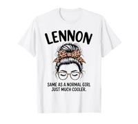 Lennon Same As A Normal Girl Just Much Cool Girl Name T-Shirt