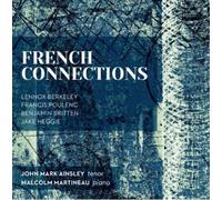 Berkeley, Poulenc, Britten, Heggie – French Connections – CD – NAXOS