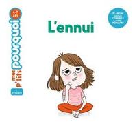 L'ennui Camille Laurans (Auteur), Marie Leghima (Illustration)