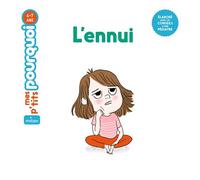 Camille Laurans – L'ennui – Document jeunesse – Cartonné