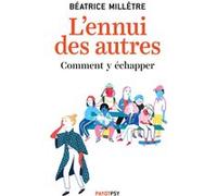 L'Ennui des autres Béatrice Millêtre (Auteur)