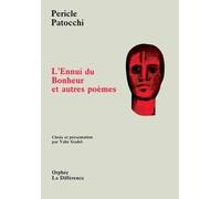 L'ennui du bonheur et autres poèmes