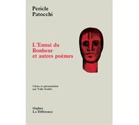 L'ennui du bonheur et autres poèmes
