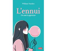 L'ennui: Un ami à apprécier