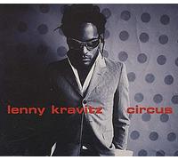 Lenny Kravitz - Circus(2vers+are You Gonna+Tunnel Vision)