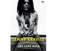 Lenny Kravitz Let Love Rule Autobiographie