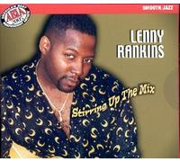 Lenny Rankins - Stirring up the Mix