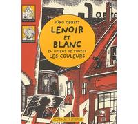 Lenoir et Blanc en voient de toutes les couleurs