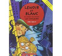 Lenoir et blanc en voient de toutes les couleurs - fermeture et bascule vers 9782330020019