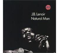 Lenoir, J.B. - Natural Man