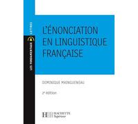 L'énonciation en linguistique française: N°30 2ème édition