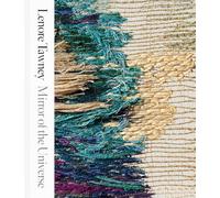 Lenore Tawney: Mirror of the Universe