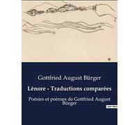 Lénore - Traductions comparées: Poésies et poèmes de Gottfried August Bürger