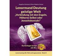 Lenormand Deutung Geistige Welt "Verbindung Mit Den Engeln, Höheres Selbst Oder Jenseitskontakt