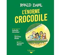 L'ENORME CROCODILE (1 LIVRE - 1 CD : HORS-SERIE)