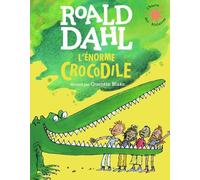 L'énorme crocodile - Roald Dahl - Gallimard jeunesse - Poche - Album jeunesse dès 3 ans