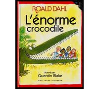 L'ENORME CROCODILE - A partir de 3 ans