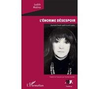 L'Enorme désespoir Judith Malina (Auteur), Fanette Vander (Auteur)