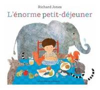 L'énorme petit déjeuner Richard Jones (Auteur), Ilona Meyer (Traduction), Caroline Drouault (Traduction)