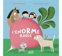 L'énorme radis Christina Dorner (Auteur), Nicole Colas Des Francs (Coauteur)